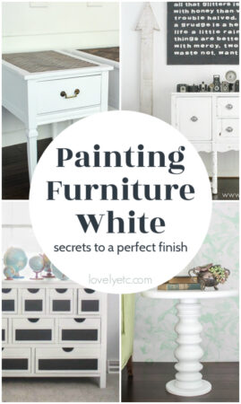 Painting furniture white: secrets to the perfect finish - Lovely Etc.