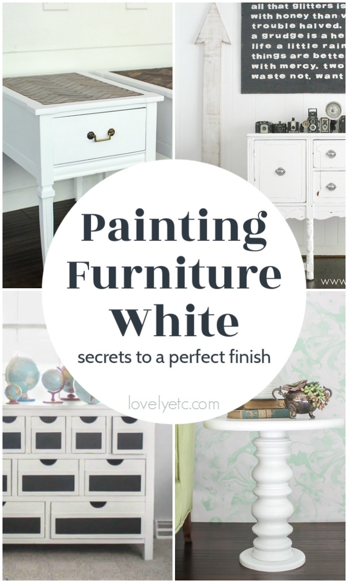 Painting Furniture White Secrets To The Perfect Finish Lovely Etc