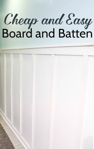 Cheap and Easy DIY Board and Batten Tutorial