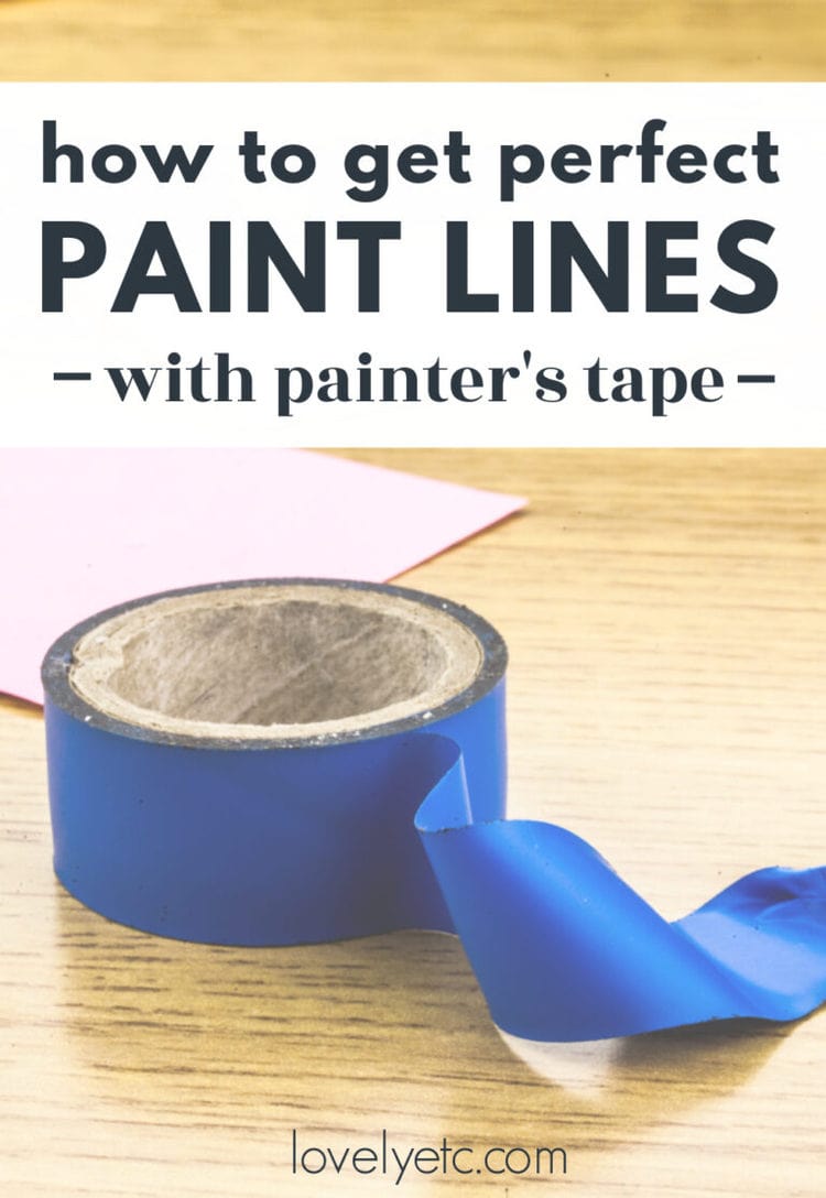 How to get perfect paint lines with painter's tape - Lovely Etc.