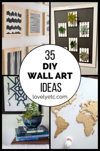 35 Cheap and Easy DIY Wall Art Ideas