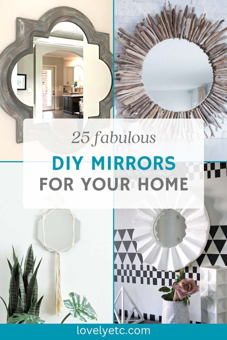 25 Beautiful DIY Mirror Ideas you can make on a budget